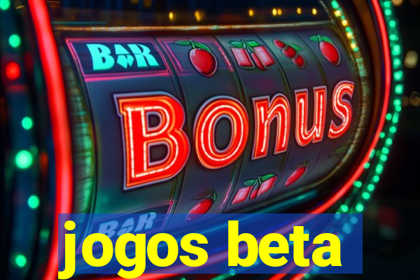 jogos beta