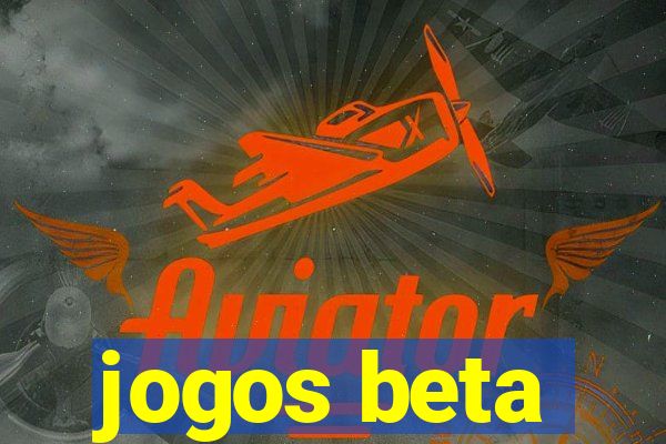 jogos beta