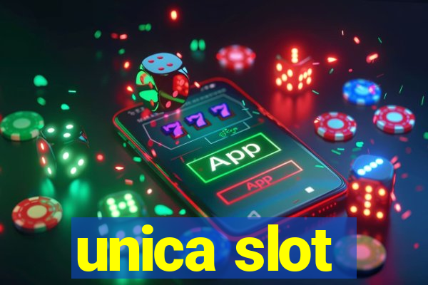 unica slot