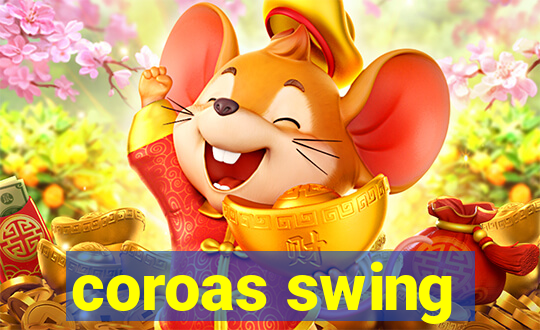 coroas swing