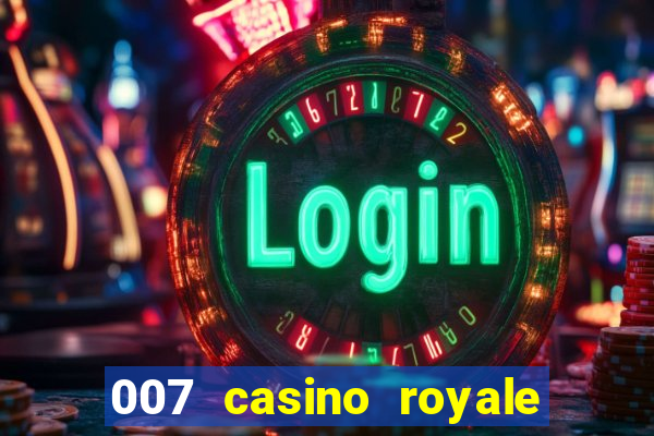 007 casino royale download legendado