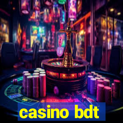 casino bdt