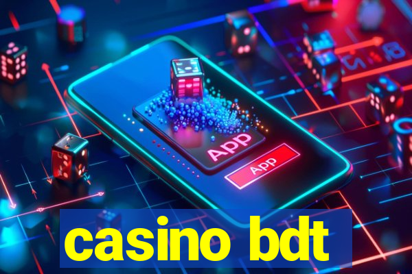 casino bdt