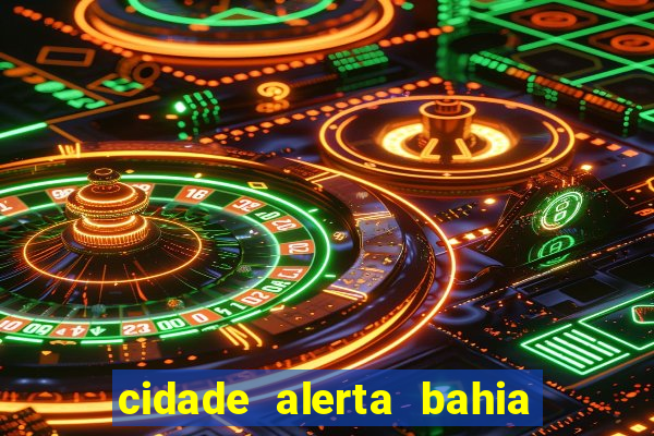 cidade alerta bahia adelson carvalho hoje