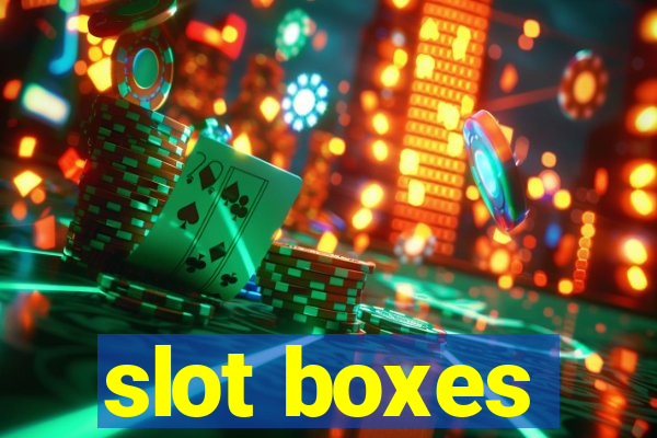 slot boxes