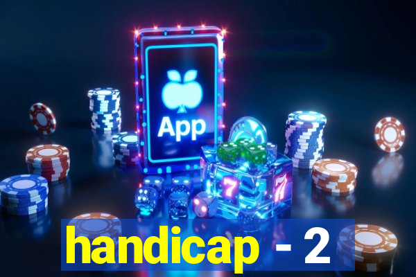 handicap - 2