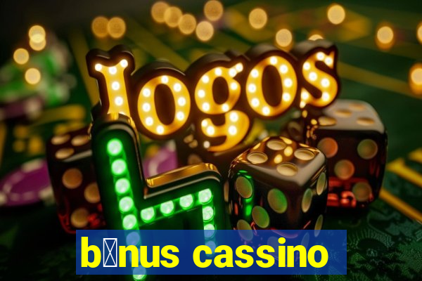 b么nus cassino