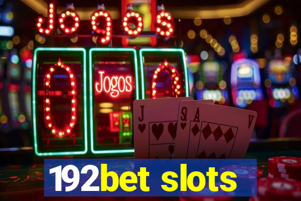 192bet slots