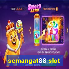 semangat88 slot