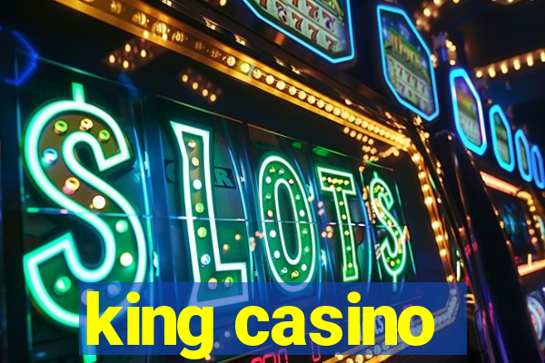 king casino