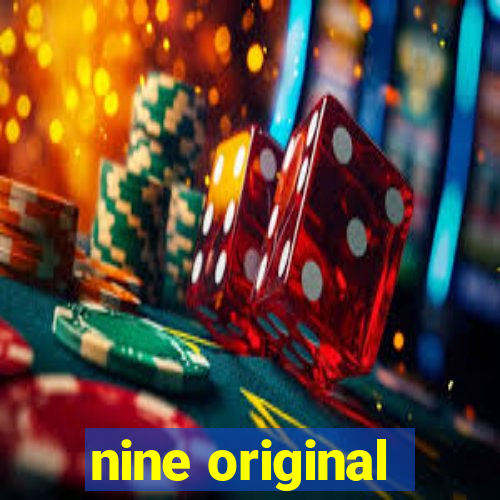 nine original