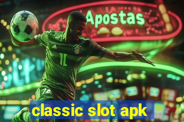 classic slot apk