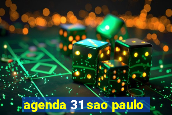 agenda 31 sao paulo