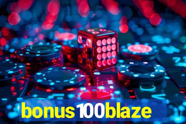 bonus100blaze