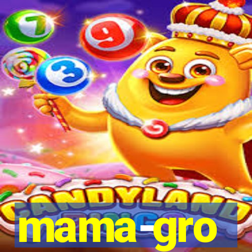 mama-gro