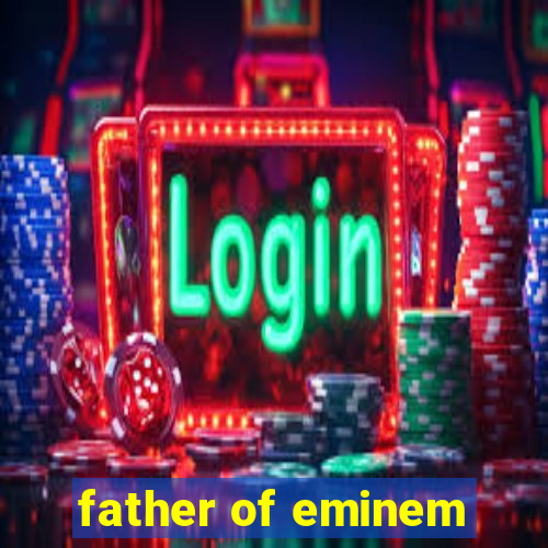 father of eminem