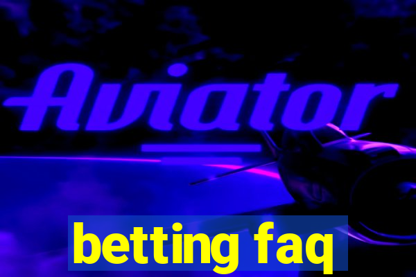 betting faq