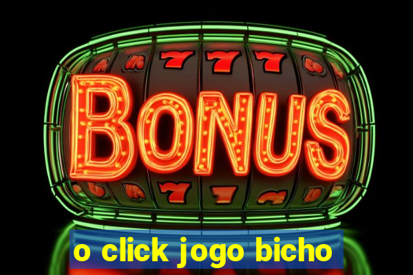 o click jogo bicho