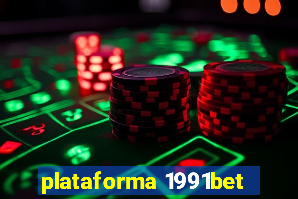 plataforma 1991bet