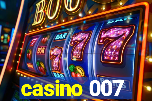 casino 007