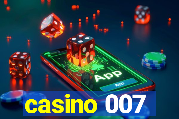 casino 007