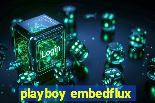 playboy embedflux