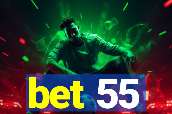 bet 55