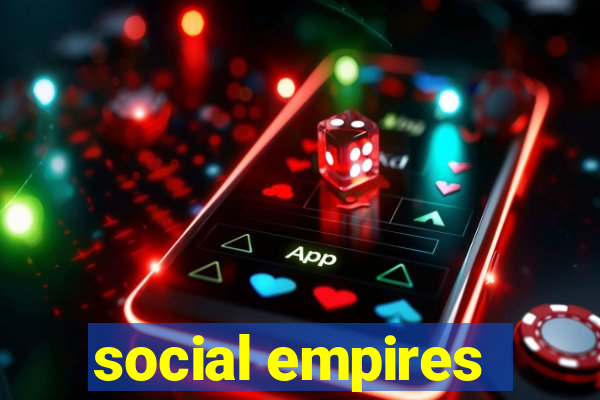 social empires