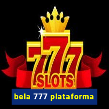 bela 777 plataforma