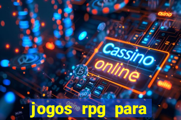 jogos rpg para ganhar dinheiro