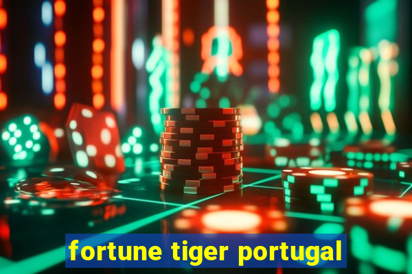 fortune tiger portugal