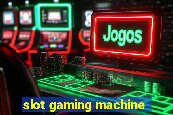 slot gaming machine