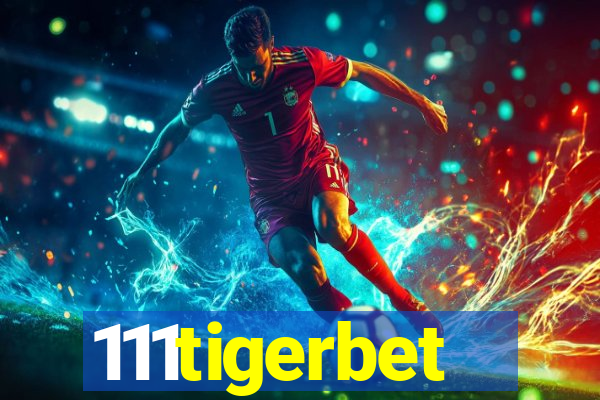 111tigerbet