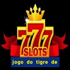 jogo do tigre de 10 reais