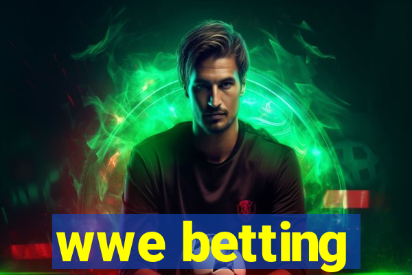 wwe betting