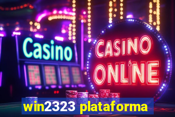 win2323 plataforma