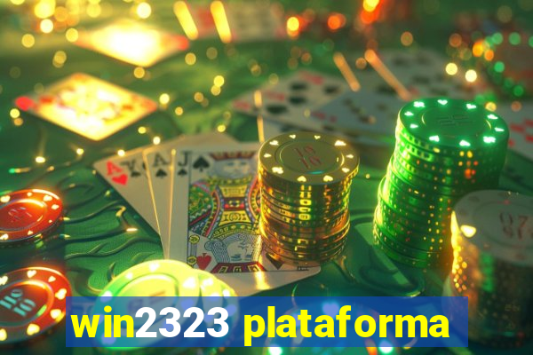 win2323 plataforma