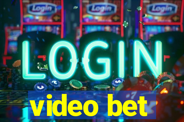 video bet