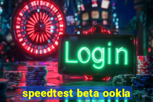 speedtest beta ookla