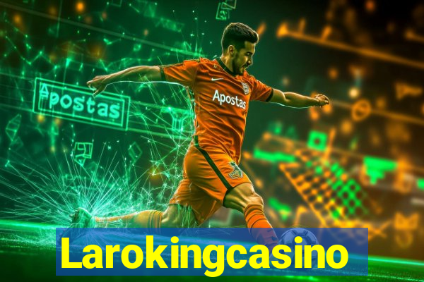 Larokingcasino