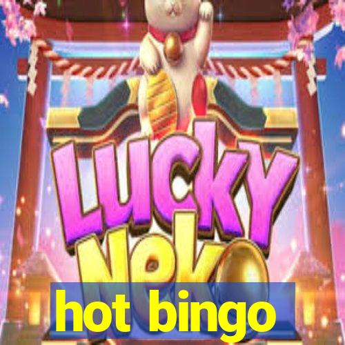 hot bingo