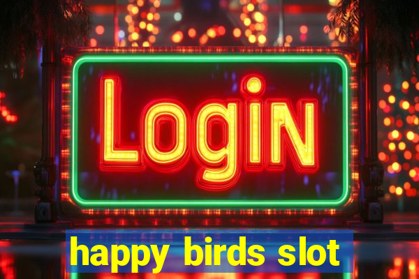 happy birds slot