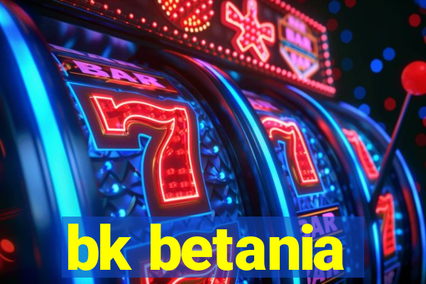 bk betania