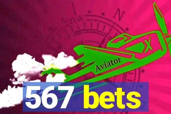 567 bets