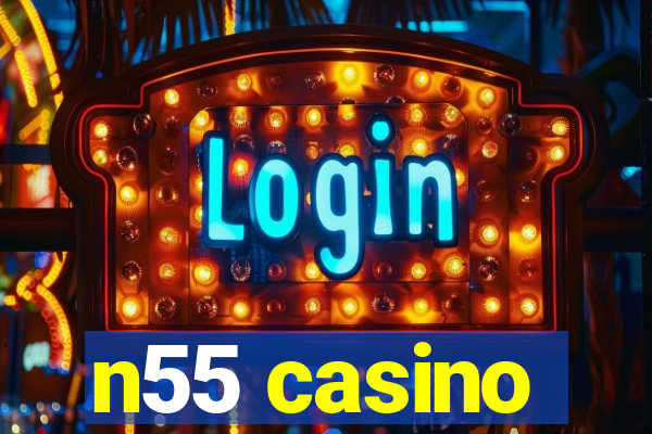 n55 casino