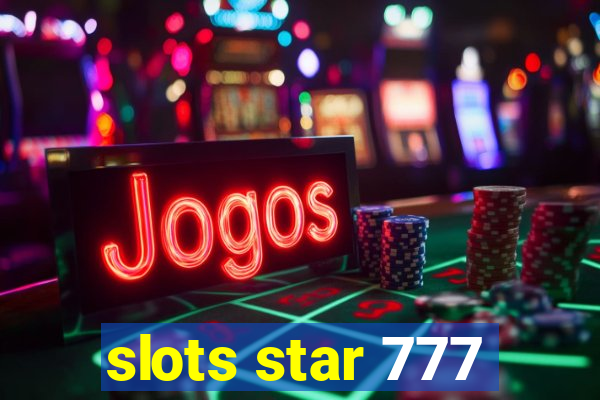 slots star 777