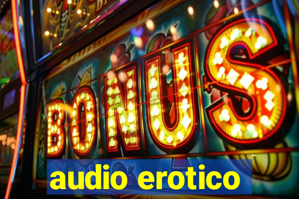 audio erotico