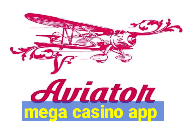 mega casino app