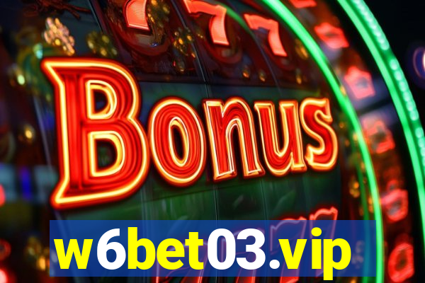 w6bet03.vip