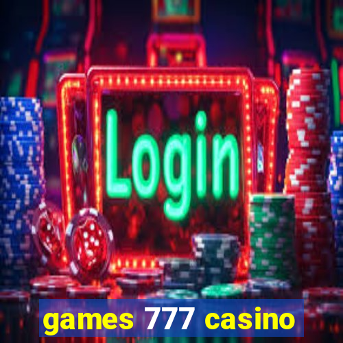 games 777 casino